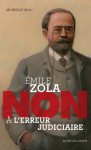 Emile zola, non a l'erreur judiciaire