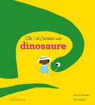 Oh ! si j'avais un dinosaure