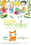 Guide du petit ecolo trucs et bons gestes pour la maison