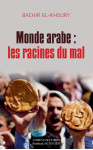 Monde arabe: les racines du mal