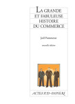 La grande et fabuleuse histoire du commerce (ne)