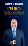 L'euro : comment la monnaie unique menace l'avenir de l'europe (babel)