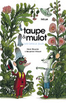 Taupe et mulot 1 - les beaux jours