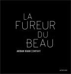 Akram khan - la fureur du beau