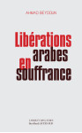 Liberations arabes en souffrance