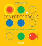 Des petits trous... - compte et decouvre les surprises !