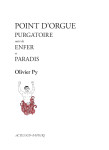 Point d'orgue (le purgatoire, l'enfer, le paradis)