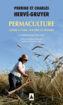 Permaculture - guerir la terre, nourrir les hommes.