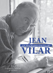 Jean vilar, une biographie epistolaire