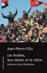 Les arabes, leur destin et le notre