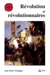 Revolution et revolutionnaires