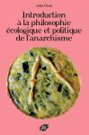 Introduction  a la philosophie  ecologique et politique  de l anarchisme