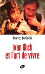 Ivan illich et l art de vivre