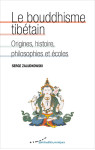 Le bouddhisme tibetain - origines, histoire