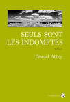 Seuls sont les indomptes roman