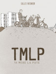 Tmlp - ta mere la pute