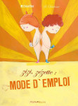 Zizi, zezette : mode d'emploi