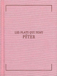 Les plats qui font peter