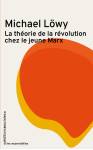 La theorie de la revolution chez le jeune marx