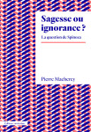 Sagesse ou ignorance ? la question de spinoza