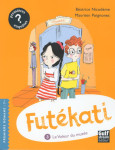 Futekati - tome 3 le voleur du musee