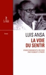 Luis ansa la voie du sentir