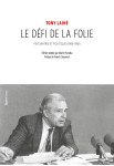 Le defi de la folie