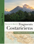 Fragments costariciens - une infime partie du monde