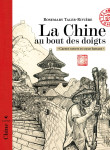 La chine au bout des doigts - carnet ouvert et coeur battant