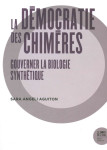 La democratie des chimeres