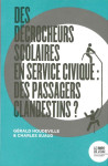 Des decrocheurs scolaires en service civique - des passagers clandestins ?