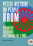 Petite histoire du peuple rrom - premiere diaspora historique de l'inde