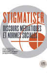 Grammaire de la stigmatisation - reappropriation, lutte et creation