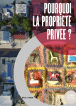 Pourquoi la propriete privee ?