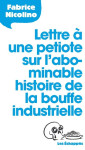 Lettre a une petiote sur l'abominable histo ire de la bouffe industrielle