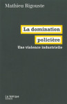 La domination policiere