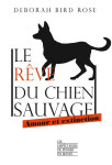 Le reve du chien sauvage