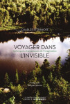 Voyager dans l'invisible