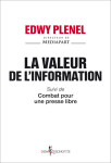 La valeur de l'information - suivi de combat pour une presse libre