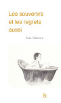 Les souvenirs et les regrets aussi - illustrations, couleur