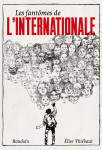 Les fantomes de l'internationale