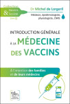 Introduction generale a la medecine des vaccins - a l'intention des familles et de leurs medecins