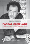 Pascal comelade - une galaxie instrumentale