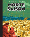 Morte saison et autres histoires