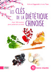 Les clefs de la dietetique chinoise