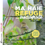 Ma haie, refuge de biodiversite