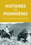 Histoires de pionnieres