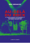 Au-dela du rock - la vague planante, electronique et experim