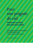 Pour une poignee de ciel - poemes au nom des femmes dalit