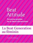 Beat attitude - femmes poetes de la beat generation